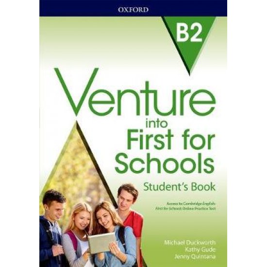 VENTURE INTO FIRST FOR SCHOOLS SB (+ ONLINE PRACTICE TEST)