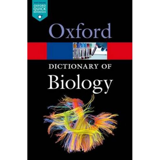 : OXFORD A DICTIONARY OF BIOLOGY 7TH ED PB