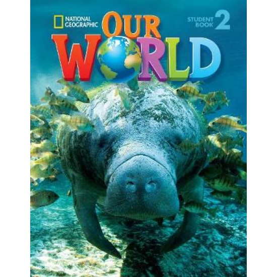 OUR WORLD 2 SB - NATIONAL GEOGRAPHIC - AMER. ED.