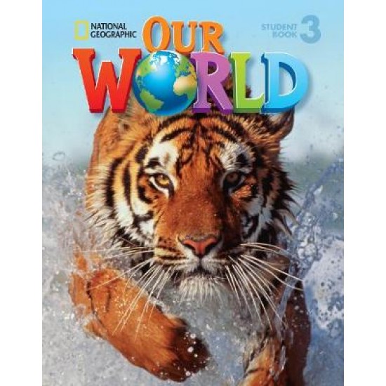 OUR WORLD 3 SB - NATIONAL GEOGRAPHIC - AMER. ED.