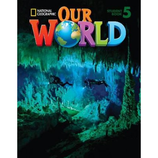 OUR WORLD 5 SB - NATIONAL GEOGRAPHIC - AMER. ED.