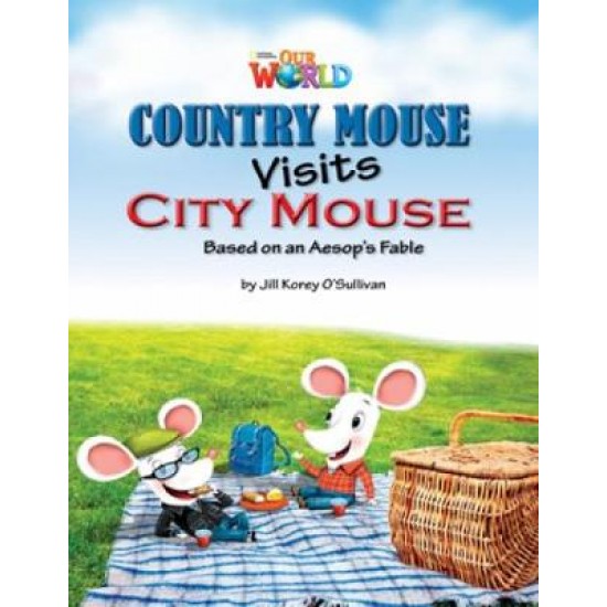 OUR WORLD 3: COUNTRY MOUSE VISITS CITY MOUSE - AME