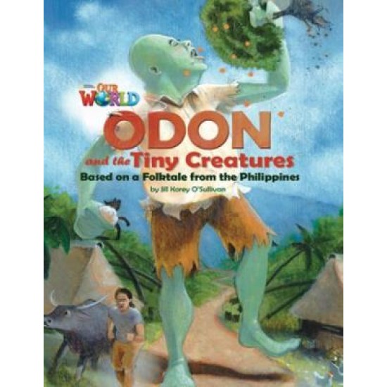 OUR WORLD 6: ODON AND THE TINY CREATURES - AME