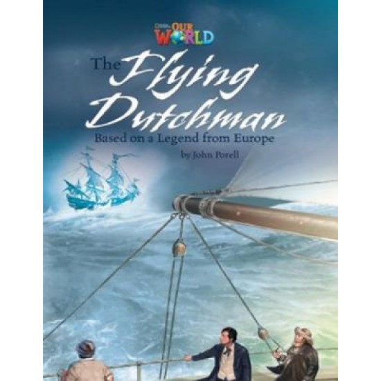 OUR WORLD 6: THE FLYING DUTCHMAN - AME