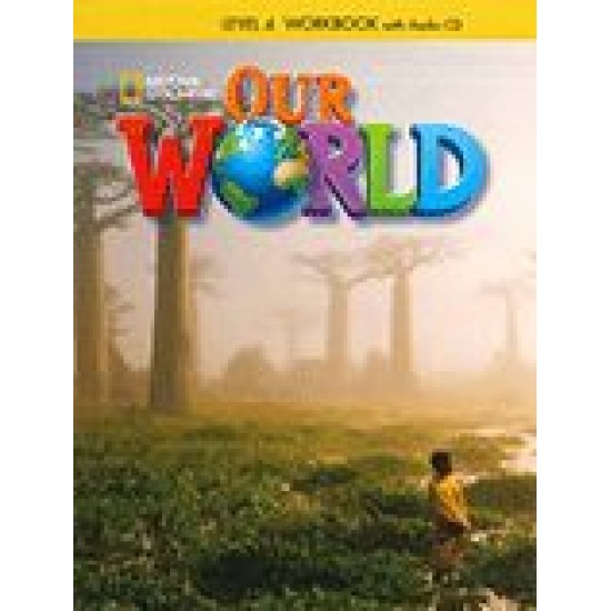 OUR WORLD 4 WB (+ AUDIO CD) - NATIONAL GEOGRAPHIC - AMER. ED.