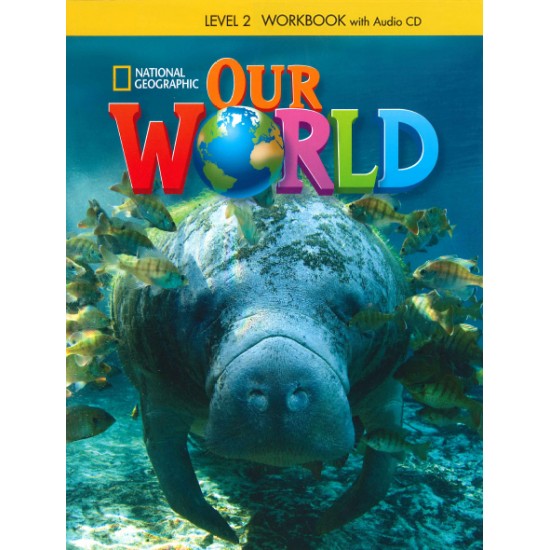 OUR WORLD 2 WB (+ AUDIO CD) - NATIONAL GEOGRAPHIC - AMER. ED.