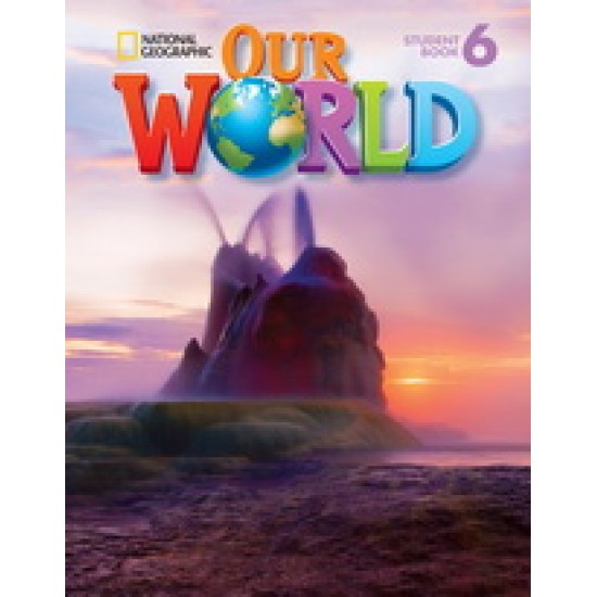 OUR WORLD 6 WB (+ AUDIO CD) - NATIONAL GEOGRAPHIC - AMER. ED.