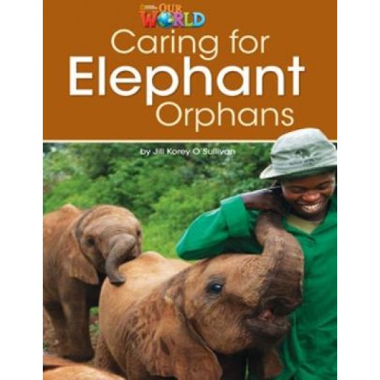 OUR WORLD 3: CARING FOR ELEPHANT ORPHANS - BRE