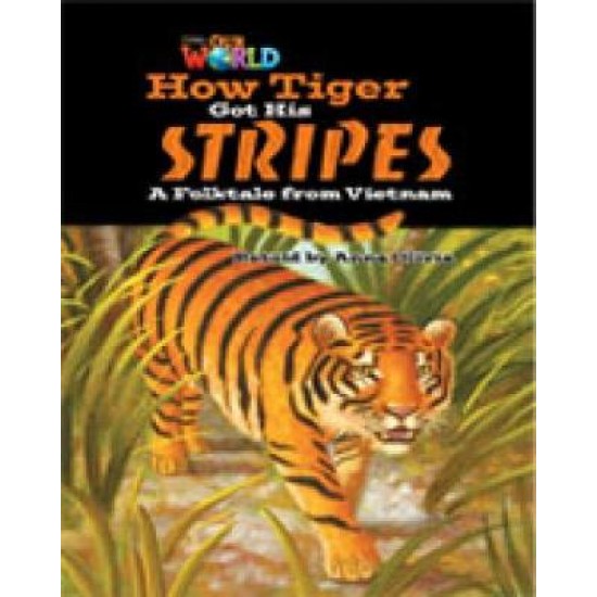 OUR WORLD 5: HOW TIGER GOT HIS STRIPES - BRE