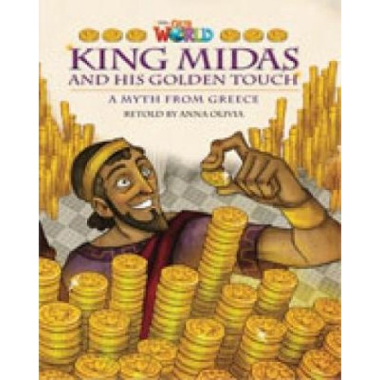 OUR WORLD 6: KING MIDAS AND HIS GOLDEN TOUCH - BRE