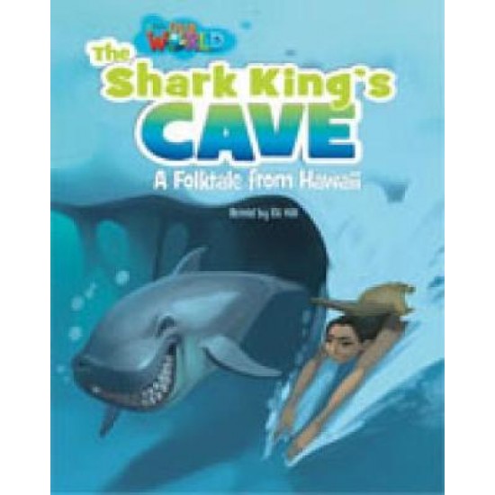 OUR WORLD READERS: THE SHARK KING'S CAVE - BRE 6