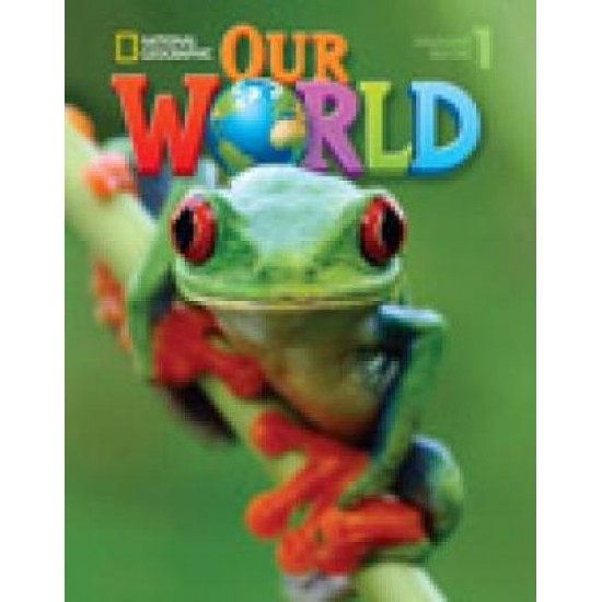 OUR WORLD 1 SB (+ CD-ROM) - NATIONAL GEOGRAPHIC - BRITISH ED.