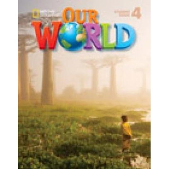 OUR WORLD 4 SB (+ CD-ROM) - NATIONAL GEOGRAPHIC - BRITISH ED.