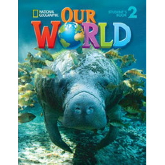 OUR WORLD 2 LESSON PLANNER WITH CLASS AUDIO CD & TEACHER'S RESOURCES CD-ROM - NATIONAL GEOGRAPHIC - BRITISH ED.