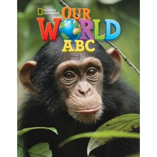 OUR WORLD ABC - NATIONAL GEOGRAPHIC