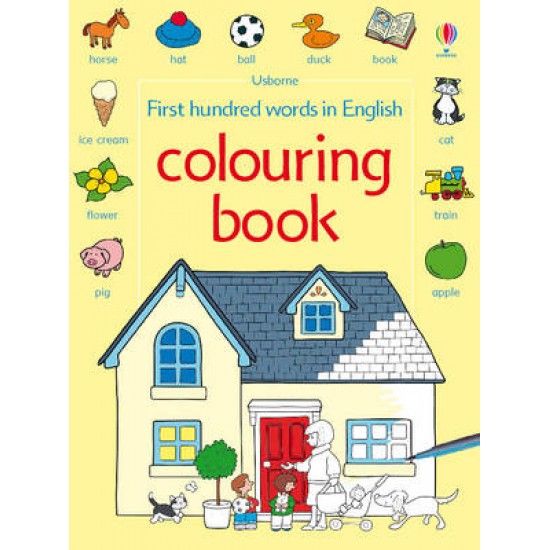 USBORNE : FIRST HUNDRED WORDS IN ENGLISH COLOURING BOOK PB