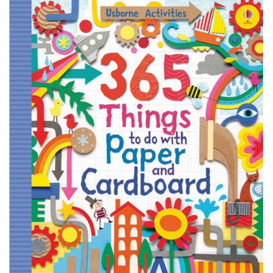 USBORNE ACTIVITIES 365 THINGS TO DO WITH PAPER AND CARDBOARD FL