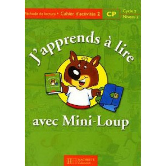 J' APPRENDS A LIRE AVEC MINI LOUP 2 CAHIER