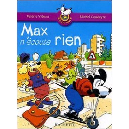 MAX N'ECOUTE RIEN