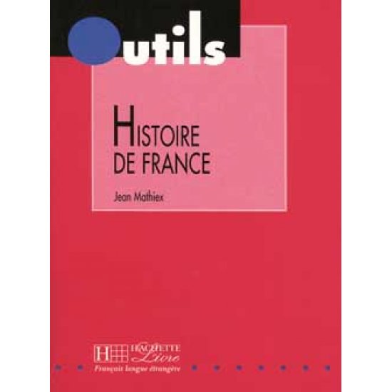 OUTILS : HISTOIRE DE FRANCE