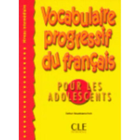 VOCABULAIRE PROGRESSIF DU FRANCAIS POUR ADOLESCENTS INTERMEDIAIRE