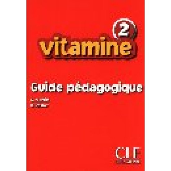 VITAMINE 2 GUIDE PEDAGOGIQUE