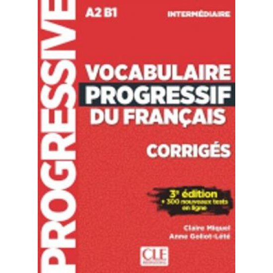 VOCABULAIRE PROGRESSIF DU FRANCAIS INTERMEDIAIRE CORRIGES 3RD ED