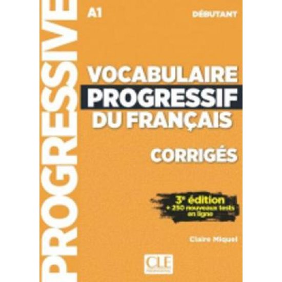 VOCABULAIRE PROGRESSIF DU FRANCAIS DEBUTANT CORRIGES 3RD ED