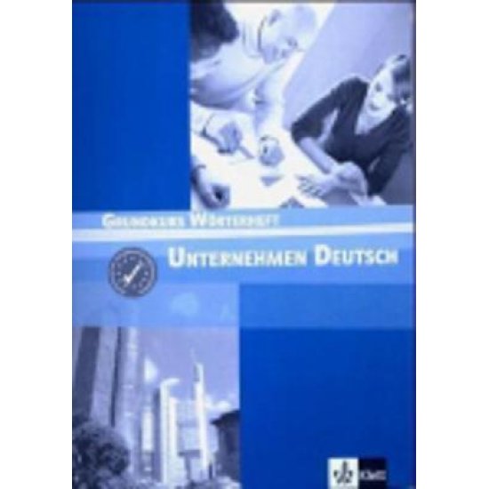 UNTERNEHMEN DEUTSCH A1 + A2 WOERTERHEFT