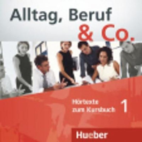 ALLTAG,BERUF & CO. 1 A1.1 CD KURSBUCH
