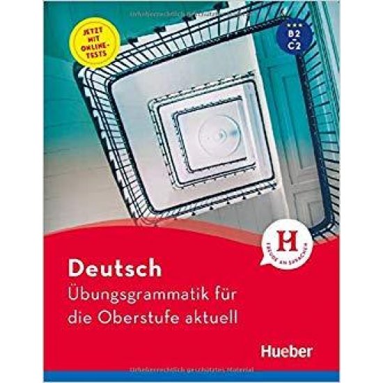 UBUNGSGRAMMATIK FUR DIE OBERSTUFE AKTUELL