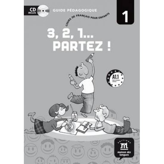 3, 2, 1… PARTEZ! 1 GUIDE PEDAGOGIQUE (+ CD)