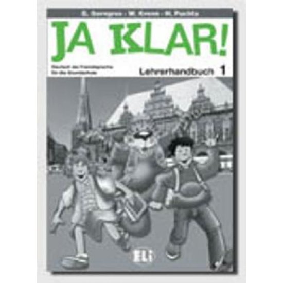 JA KLAR! 1 LEHRERHANDBUCH