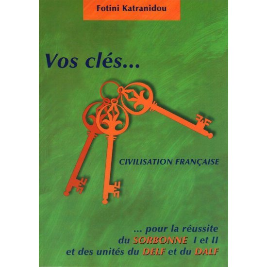 VOS CLES CIVILISATION FRANCAIS METHODE