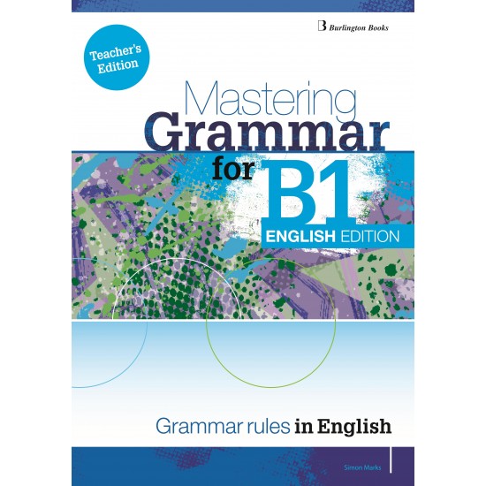 MASTERING GRAMMAR FOR B1 TCHR'S ENGLISH EDITION