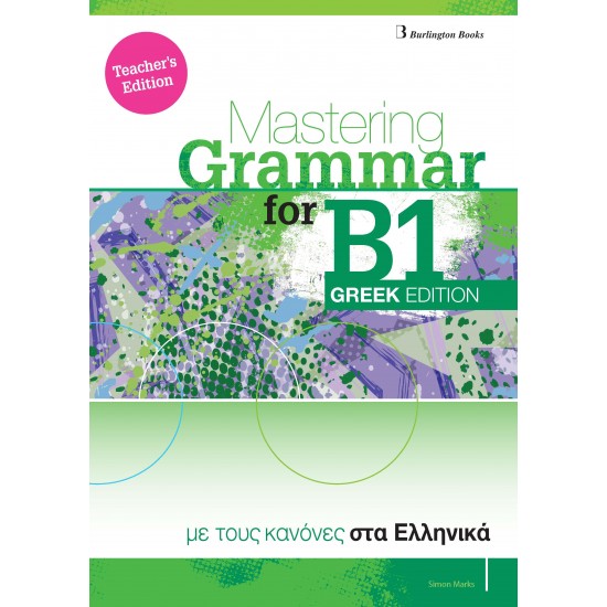 MASTERING GRAMMAR FOR B1 TCHR'S GREEK EDITION