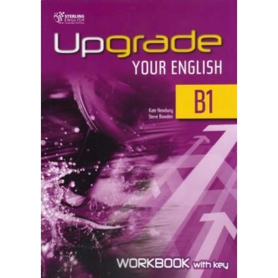 UPGRADE YOUR ENGLISH B1 WB WITH KEY