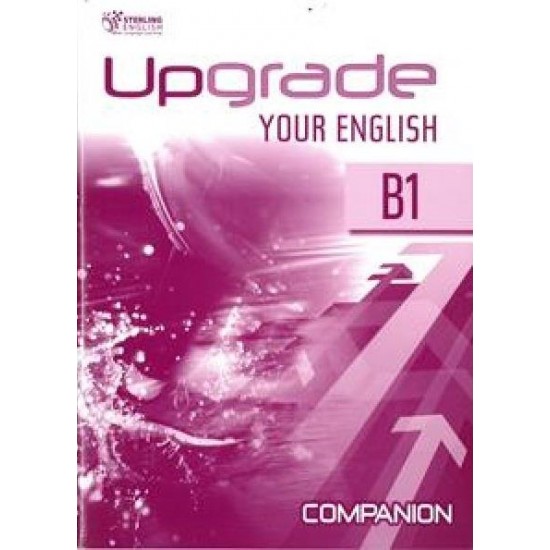 UPGRADE YOUR ENGLISH B1 COMPANION