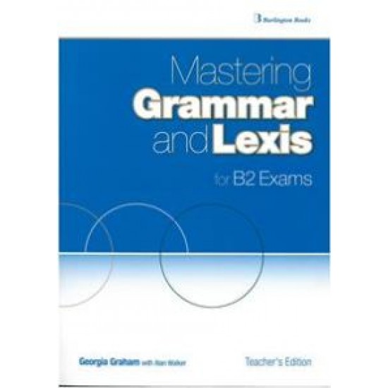 MASTERING GRAMMAR AND LEXIS B2 TCHR'S