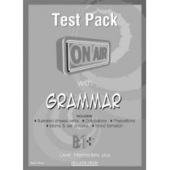 ON AIR WITH GRAMMAR B1+ INTERMEDIATE PLUS TEST